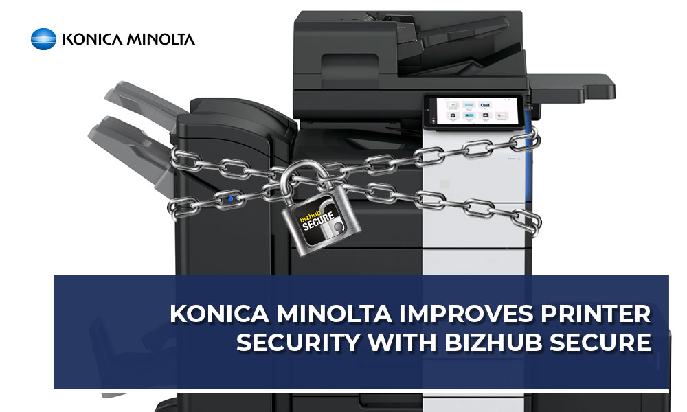 Konica Minolta Improves Printer Security with bizhub SECURE